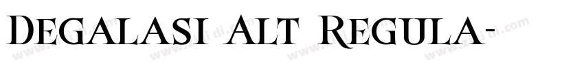 Degalasi Alt Regula字体转换